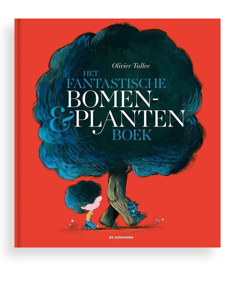 Het fantastische bomen- en plantenboek van Olivier Tallec