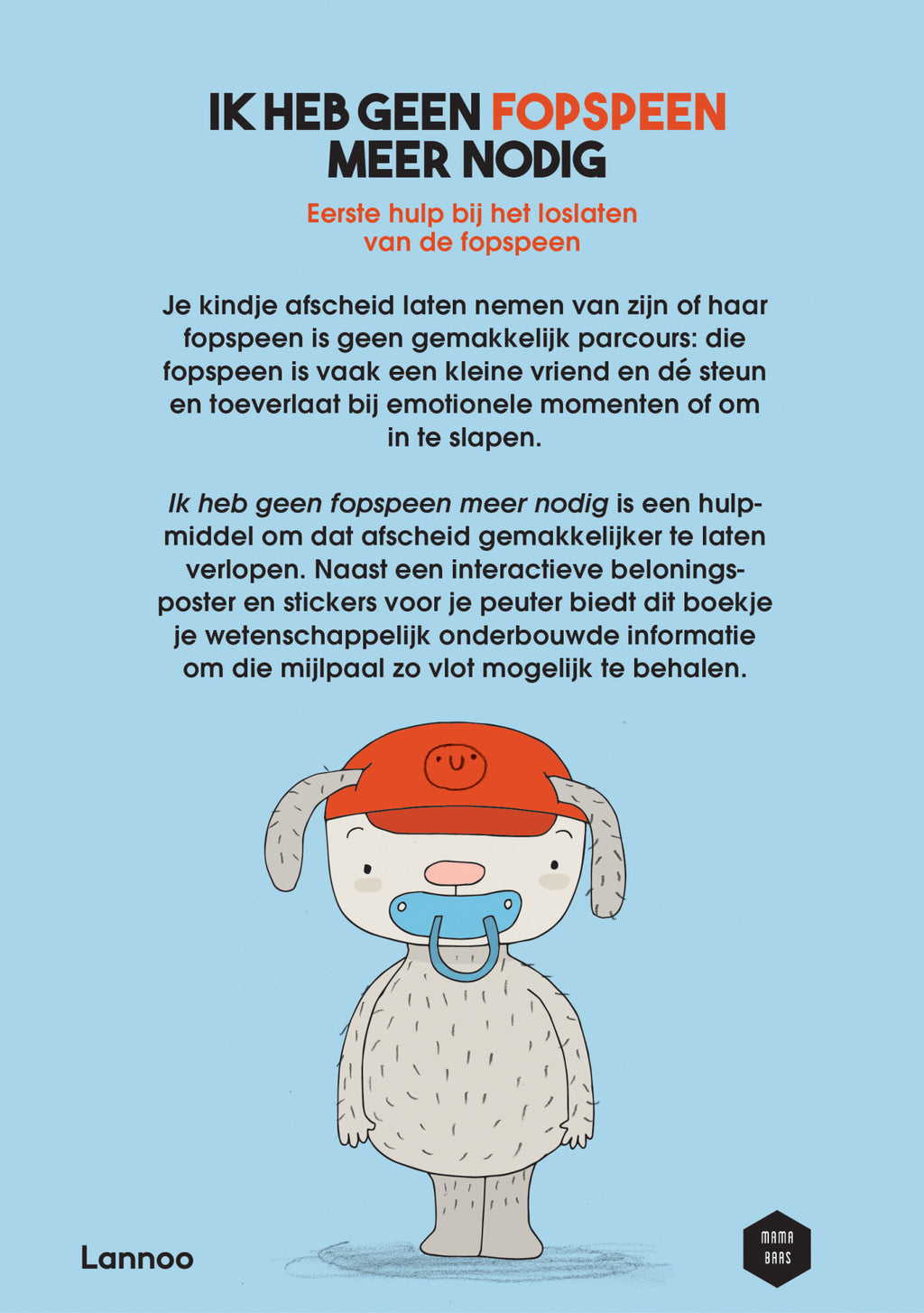 Ik heb geen fopspeen meer nodig - Lore De Vilder