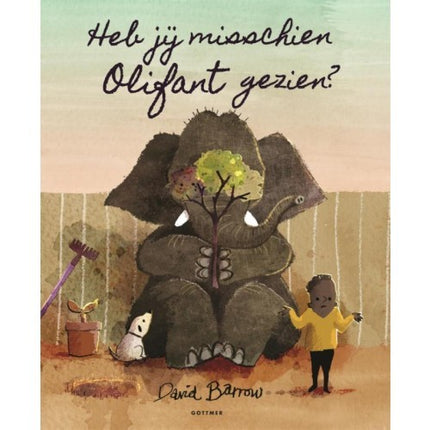 Heb jij misschien olifant gezien? - David Barrow